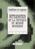 Wittgenstein : et la critique du monde moderne