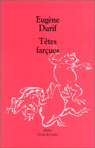 Têtes farçues