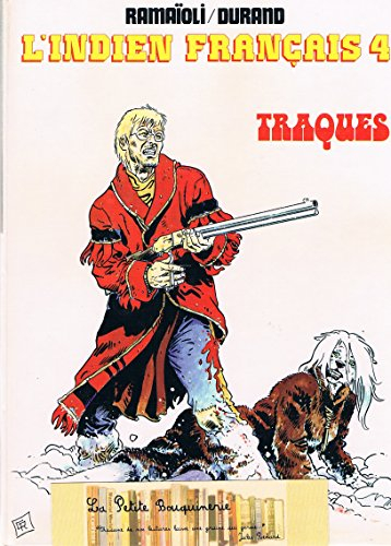 L'Indien français, 4 : Traques