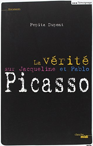La vérité sur Jacqueline et Pablo Picasso