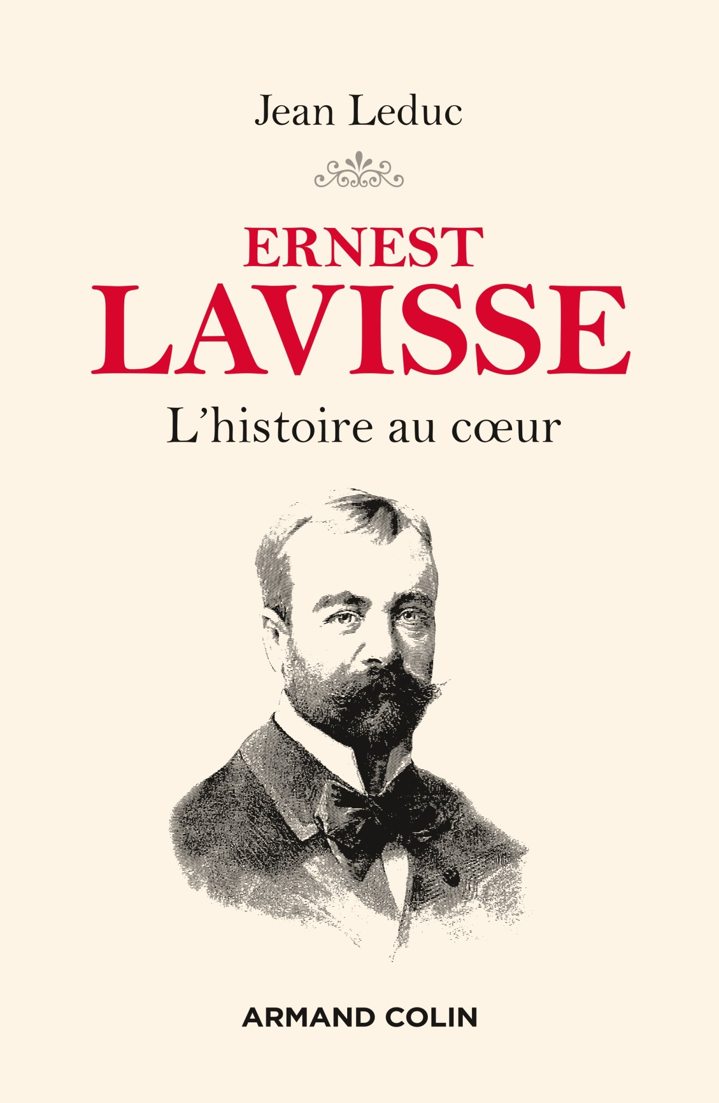 Ernest Lavisse : l'histoire au coeur