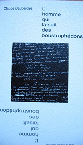 L'homme qui faisait des boustrophédons