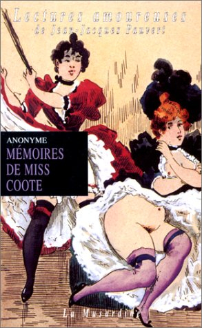 Mémoires de Miss Coote : exploits d'une fouetteuse britannique racontés par elle-même