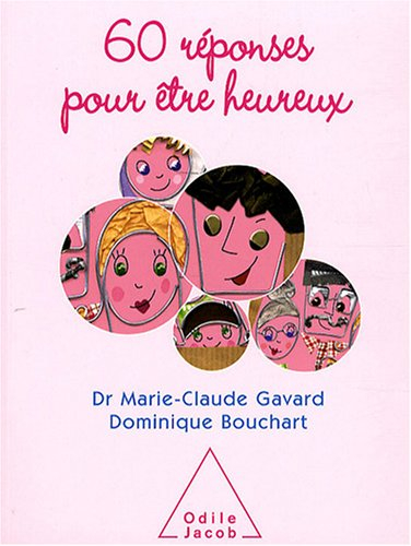 60 réponses pour être heureux