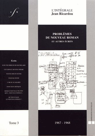 L'intégrale Jean Ricardou. Vol. 3. Problèmes du Nouveau roman : et autres écrits, 1967-1968