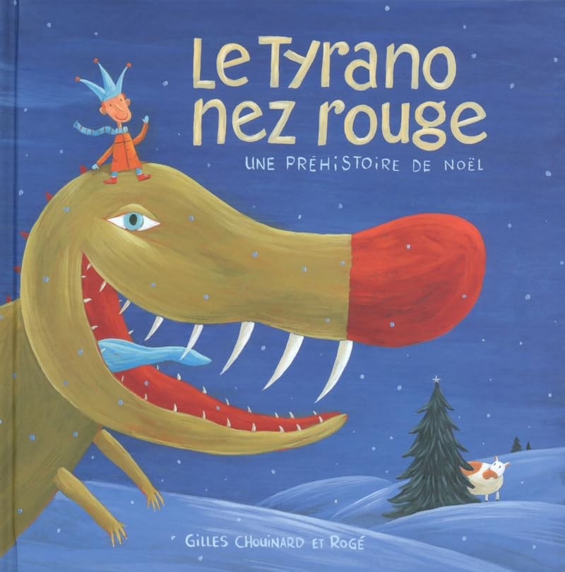 Le Tyrano nez rouge : une préhistoire de Noël