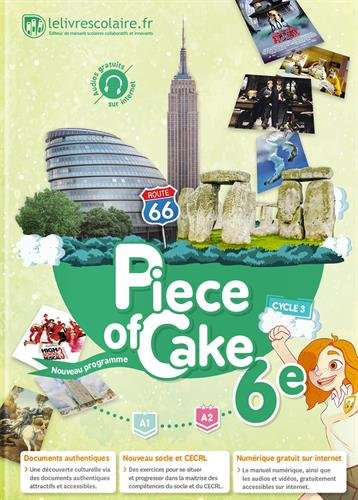 Piece of cake 6e, cycle 3 : A1-A2 : nouveau programme