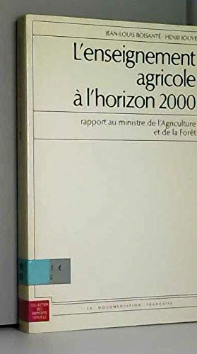 L'enseignement agricole à l'horizon 2000 : rapport au Ministre de l'Agriculture et de la Forêt