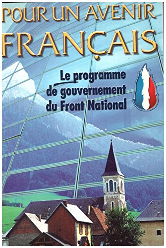 Pour un avenir français : le programme de gouvernement du Front national