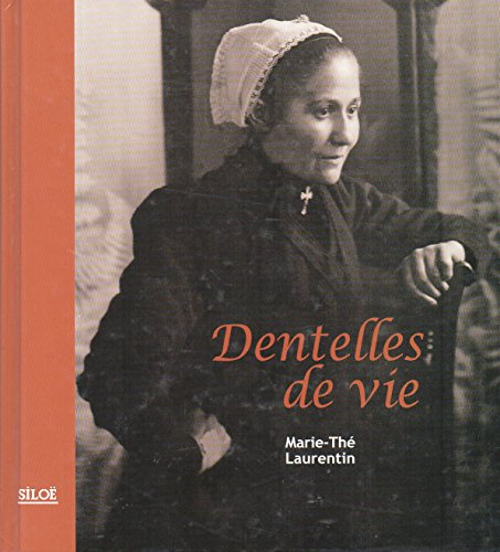 Dentelles de vie