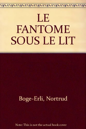 Lis avec Ourson. Vol. 1. Le fantôme sous le lit