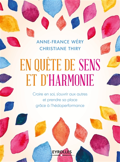 En quête de sens et d'harmonie : croire en soi, s'ouvrir aux autres et prendre sa place grâce à l'hé