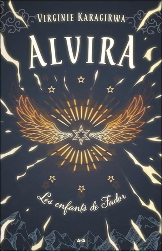 Alvira. Vol. 1. Les enfants de Fador