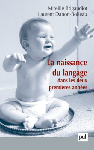 La naissance du langage dans les deux premières années
