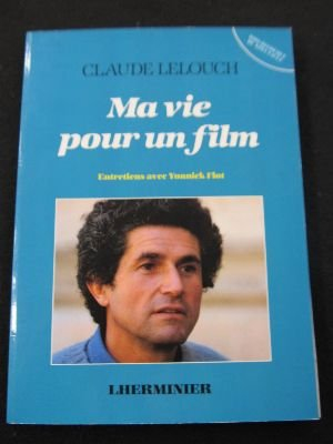 Ma vie pour un film : entretiens