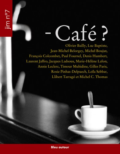 JIM-Journal intime du Massif central, n° 7. Café ?