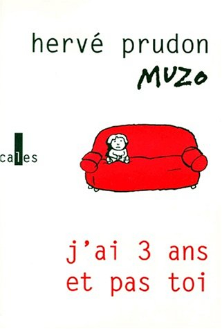 J'ai trois ans et pas toi