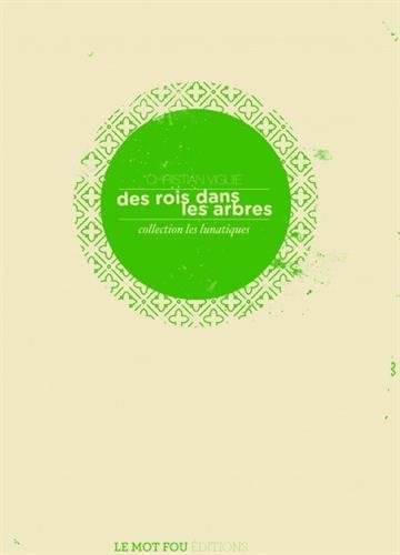 Des rois dans les arbres