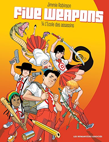 Five weapons. Vol. 1. L'école des assassins