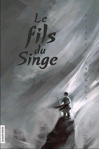 Le fils du singe. Vol. 1. Le fils du singe