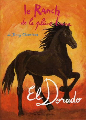 Le ranch de la Pleine Lune. El Dorado