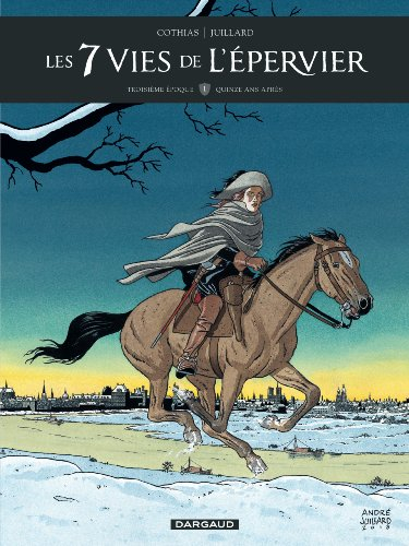 Les 7 vies de l'Epervier : troisième époque. Vol. 1. Quinze ans après