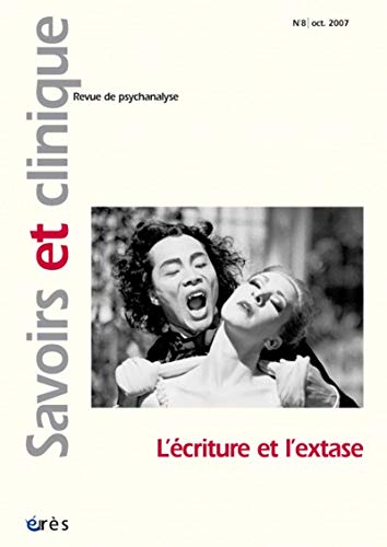 Savoirs et clinique, n° 8. L'écriture et l'extase