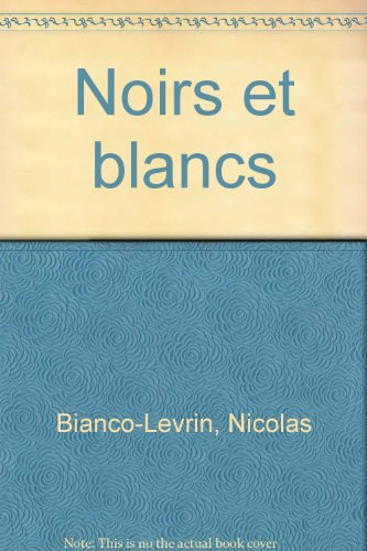 Noirs et blancs