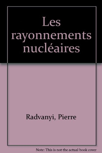 Les rayonnements nucléaires