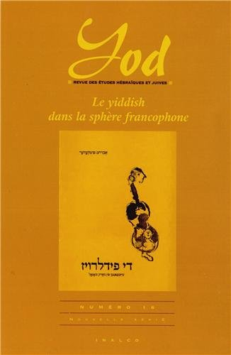Yod, n° 16. Le yiddish dans la sphère francophone