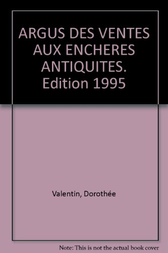 Argus des ventes aux enchères : antiquités, 1995