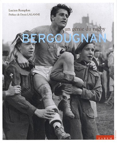 Bergougnan : un génie du rugby