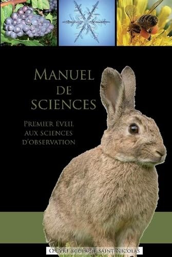 Manuel de sciences : premier éveil aux sciences d'observation