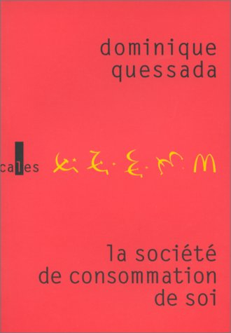 La société de consommation de soi : politique de la publicité
