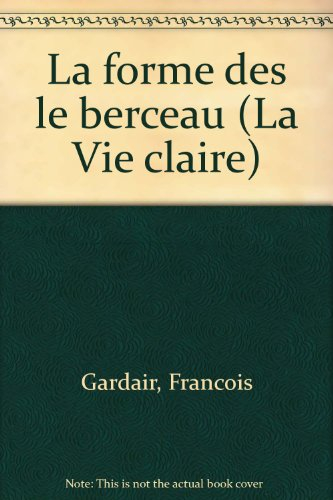 La Forme dès le berceau