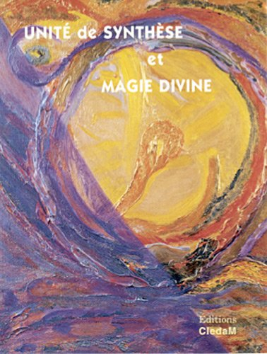 Unité de synthèse et magie divine
