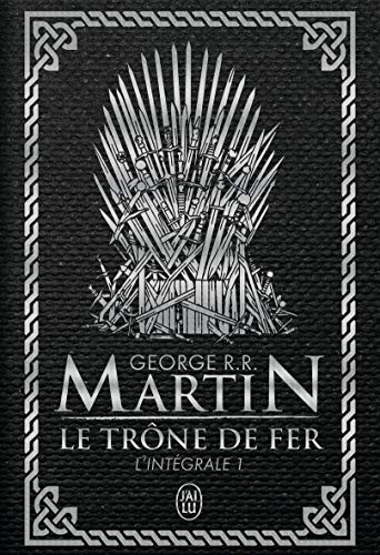 Le trône de fer : l'intégrale. Vol. 1