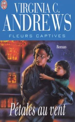 Fleurs captives. Vol. 2. Pétales au vent
