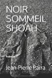 NOIR SOMMEIL SHOAH: Poêmes