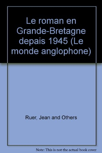 Le Roman en Grande-Bretagne depuis 1945