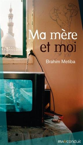 ma mère et moi