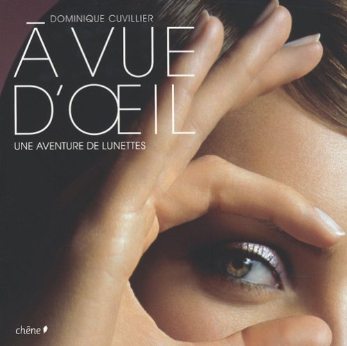 a vue d'oeil : une aventure de lunettes