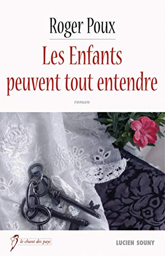 Les enfants peuvent tout entendre