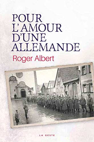 Pour l'amour d'une Allemande : un si long détour