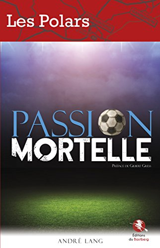 Passion mortelle