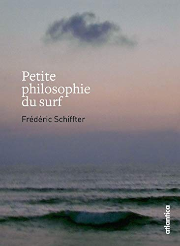 Petite philosophie du surf