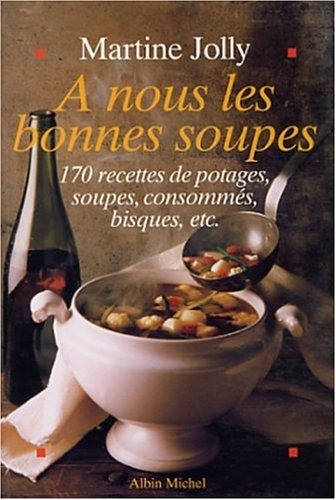 A nous les bonnes soupes