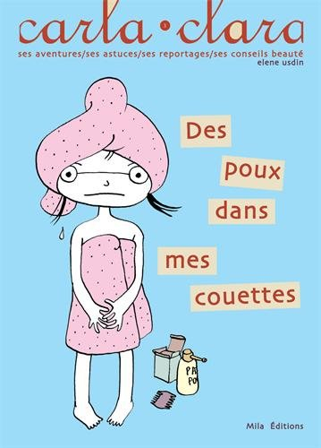Carla Clara. Vol. 3. Des poux dans mes couettes