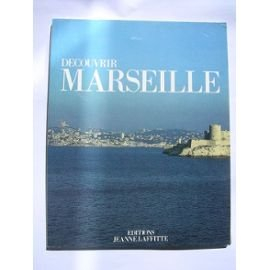 Découvrir Marseille