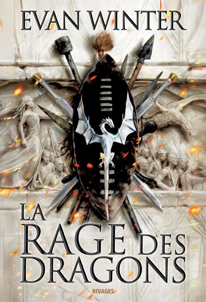 La rage des dragons. Vol. 1. Le brasier